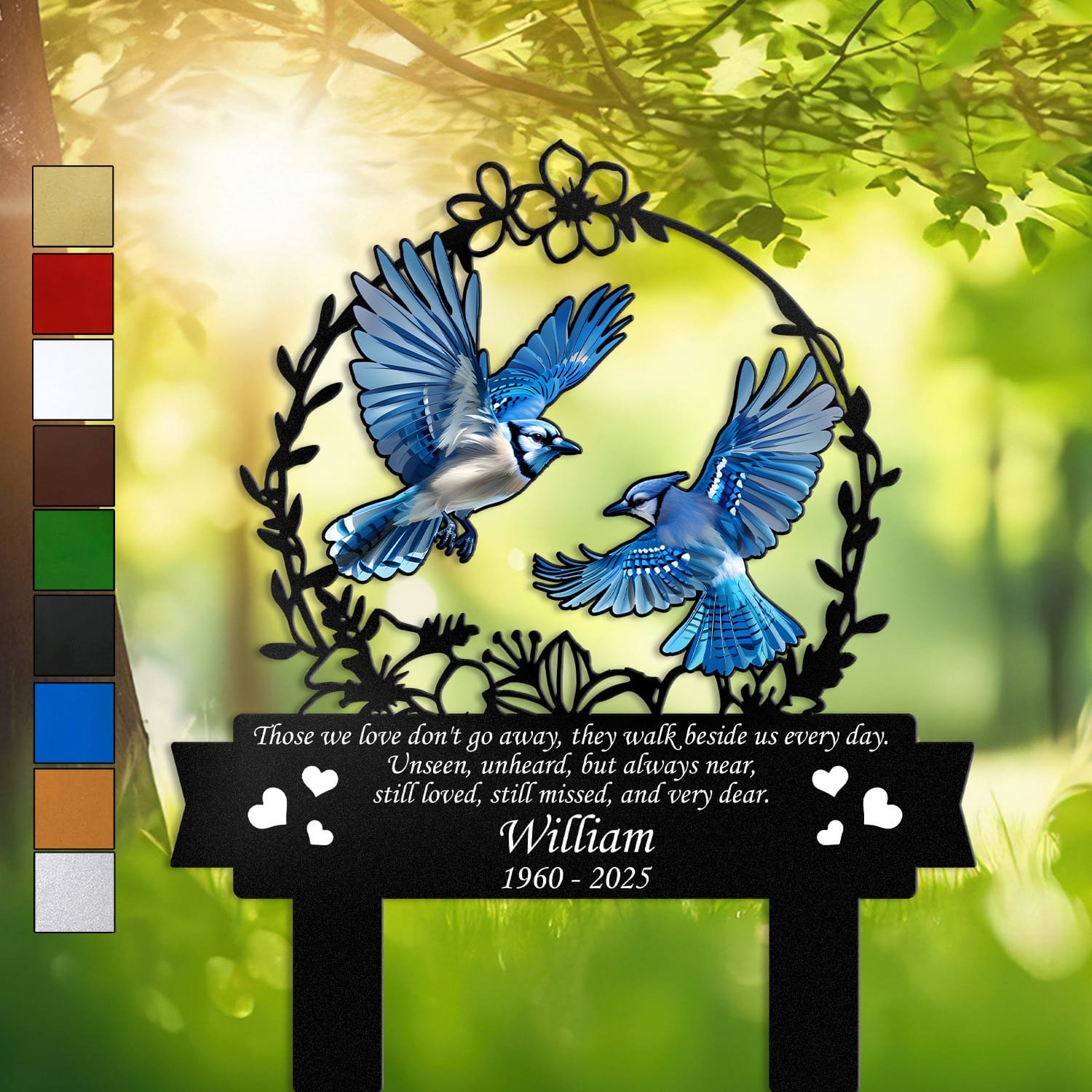 Pair of blue blue jays inside a floral wreath on a personalized metal garden stake, engraved with a memorial verse and name plate.