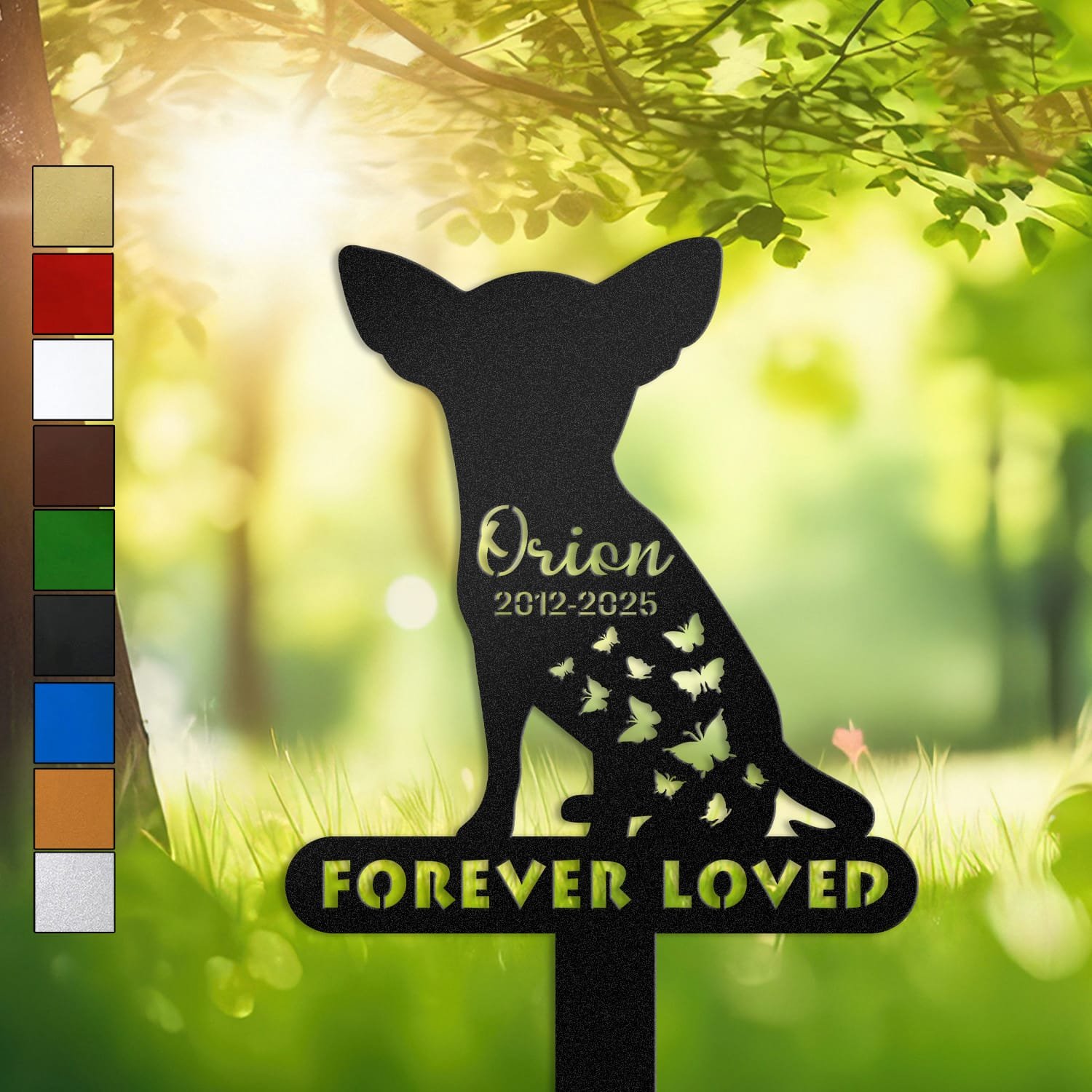 Chihuahua silhouette with a trail of butterflies and a 'Forever Loved' engraving on a single-post personalized metal garden stake.